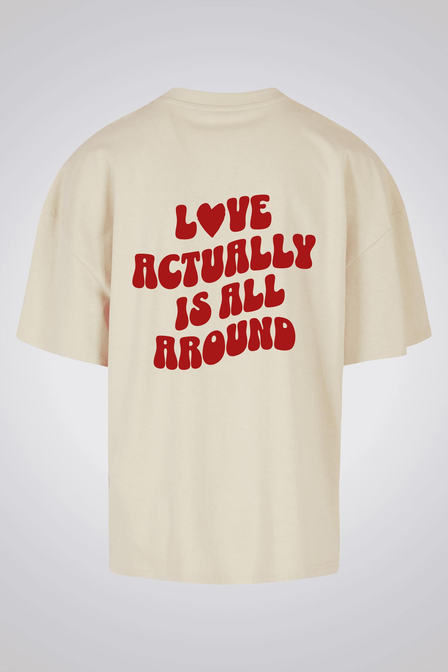 LOVE ACTUALLY IS ALL AROUND OVERSIZED UNISEX T-SHIRT