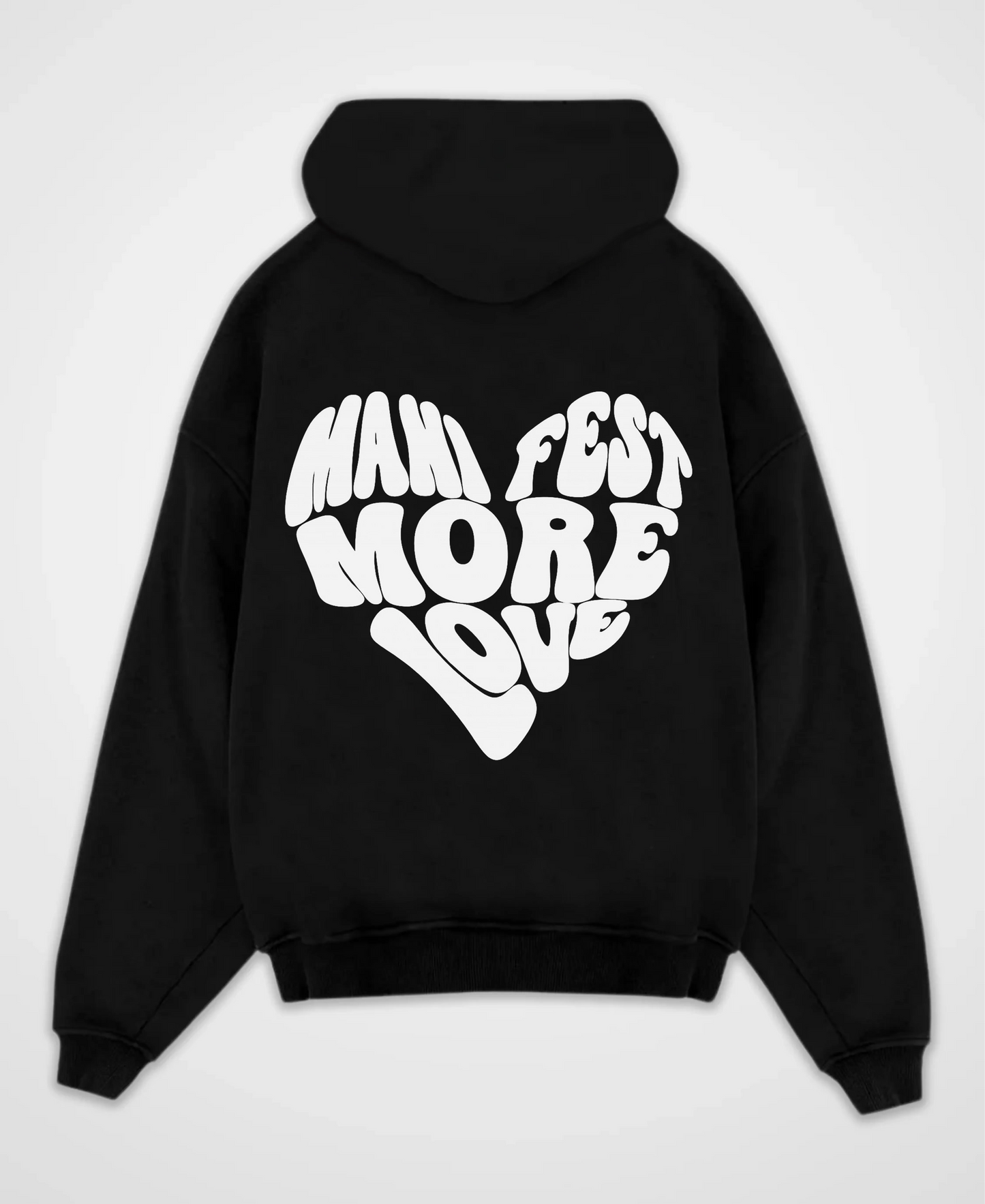 MANIFEST MORE LOVE OVERSIZED HOODIE
