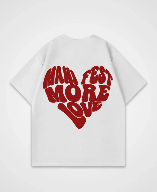 MANIFEST MORE LOVE OVERSIZED SHIRT