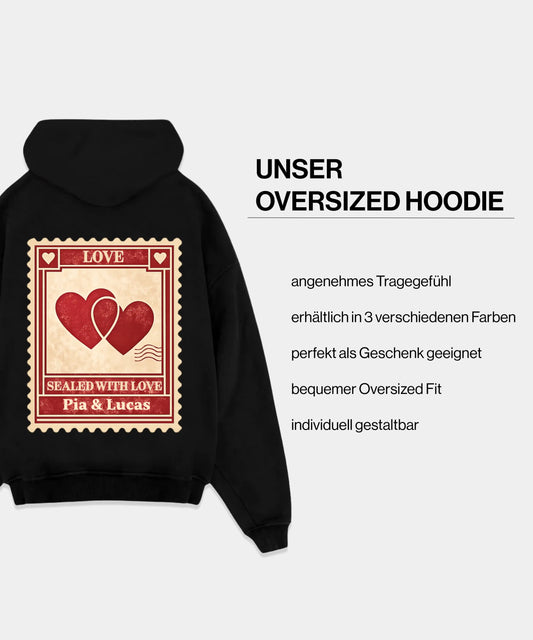 Customized Oversized Sealed With Love Hoodie