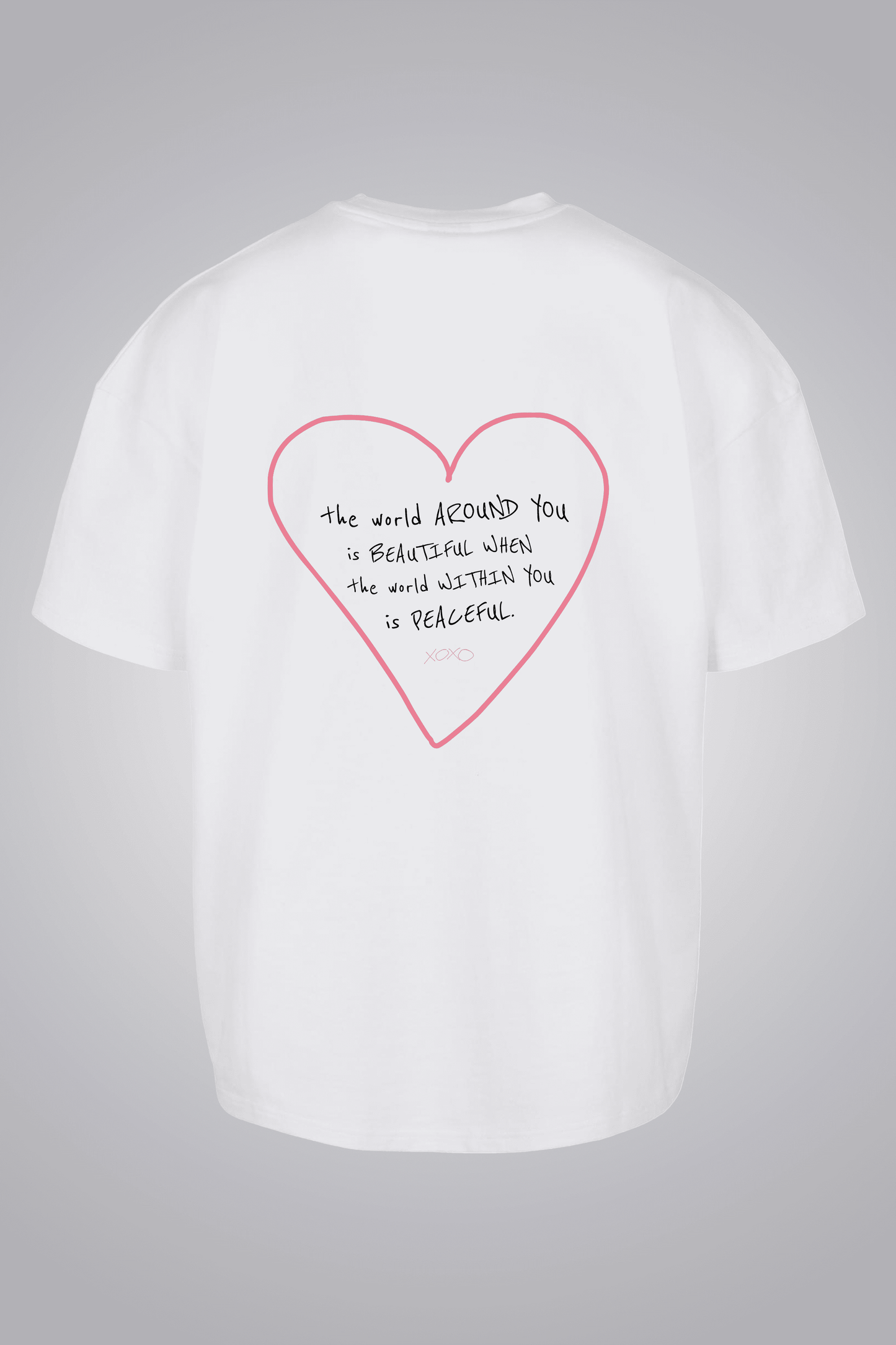 THE WORLD AROUND YOU IS BEAUTIFUL OVERSIZED UNISEX T-SHIRT