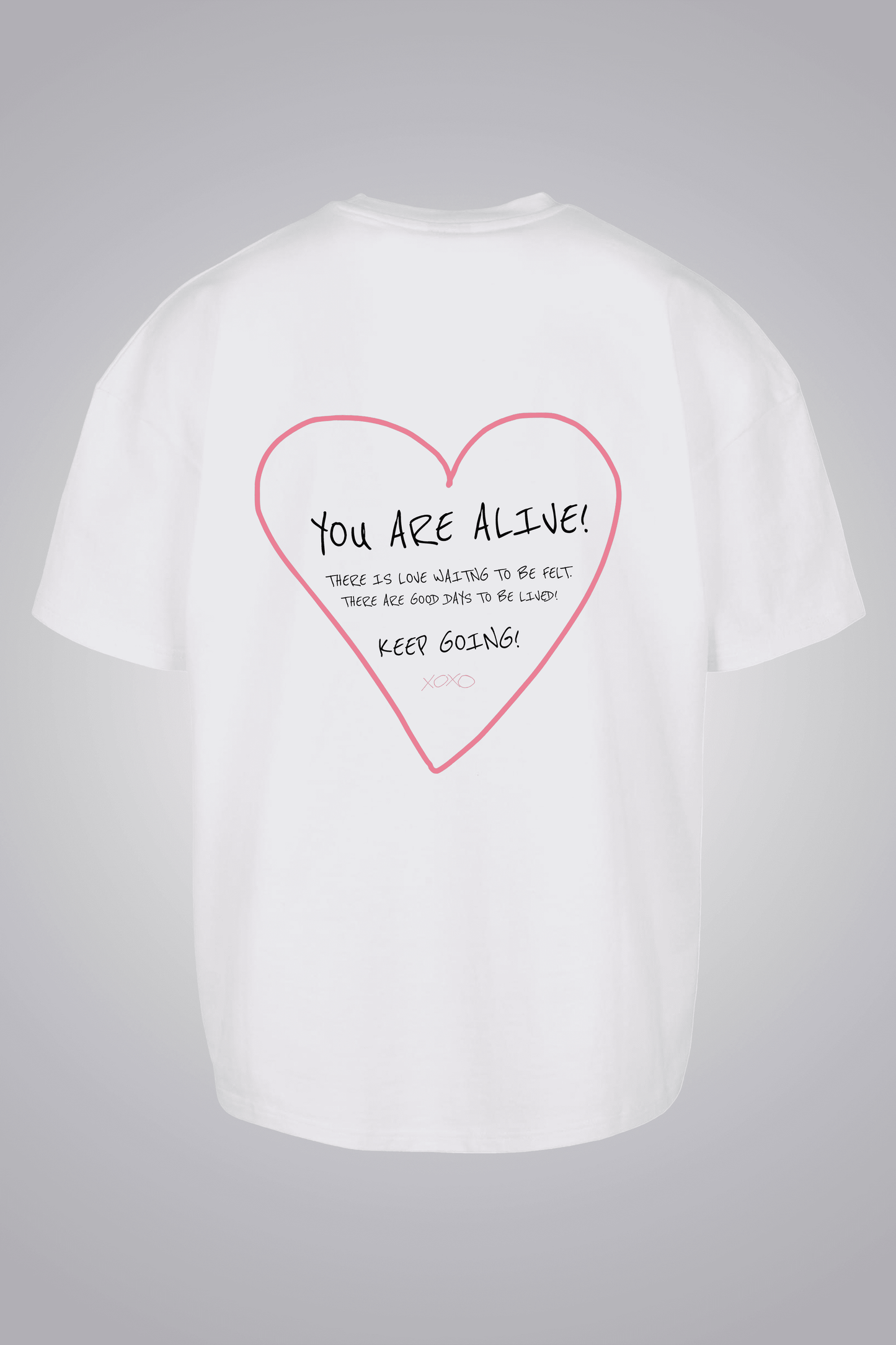 YOU ARE ALIVE OVERSIZED UNISEX T-SHIRT