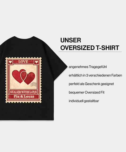 Customized Oversized Sealed With Love T-Shirt