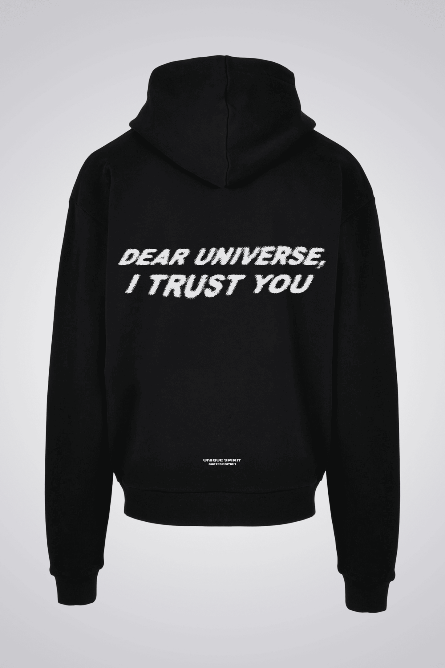 DEAR UNIVERSE, I TRUST YOU UNISEX OVERSIZED HOODIE