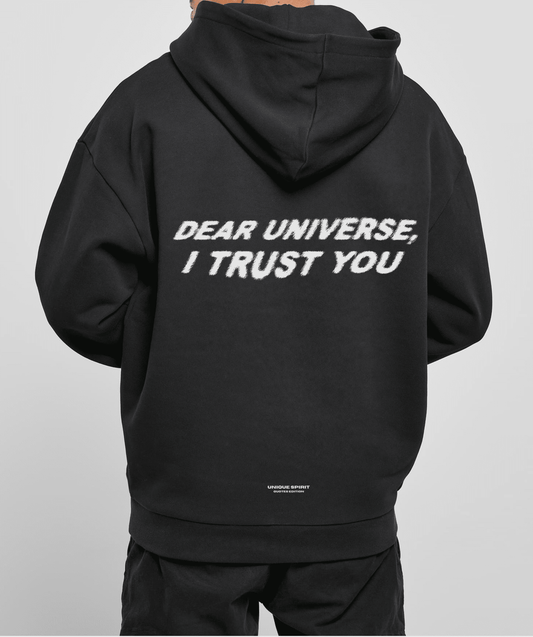 DEAR UNIVERSE, I TRUST YOU UNISEX OVERSIZED HOODIE