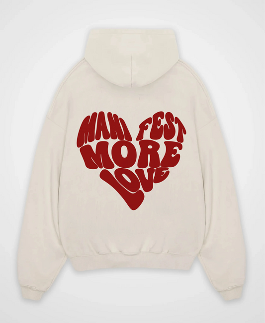 MANIFEST MORE LOVE OVERSIZED HOODIE