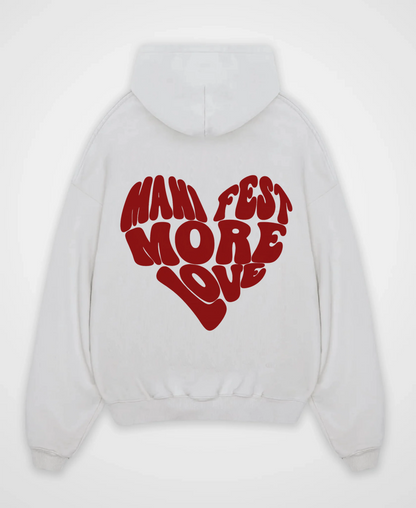 MANIFEST MORE LOVE OVERSIZED HOODIE