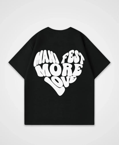 MANIFEST MORE LOVE OVERSIZED SHIRT