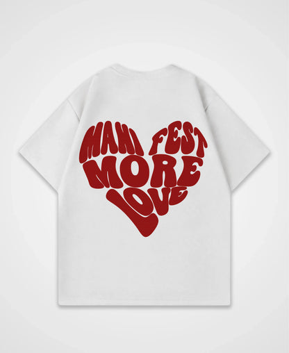 MANIFEST MORE LOVE OVERSIZED SHIRT