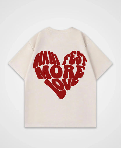MANIFEST MORE LOVE OVERSIZED SHIRT