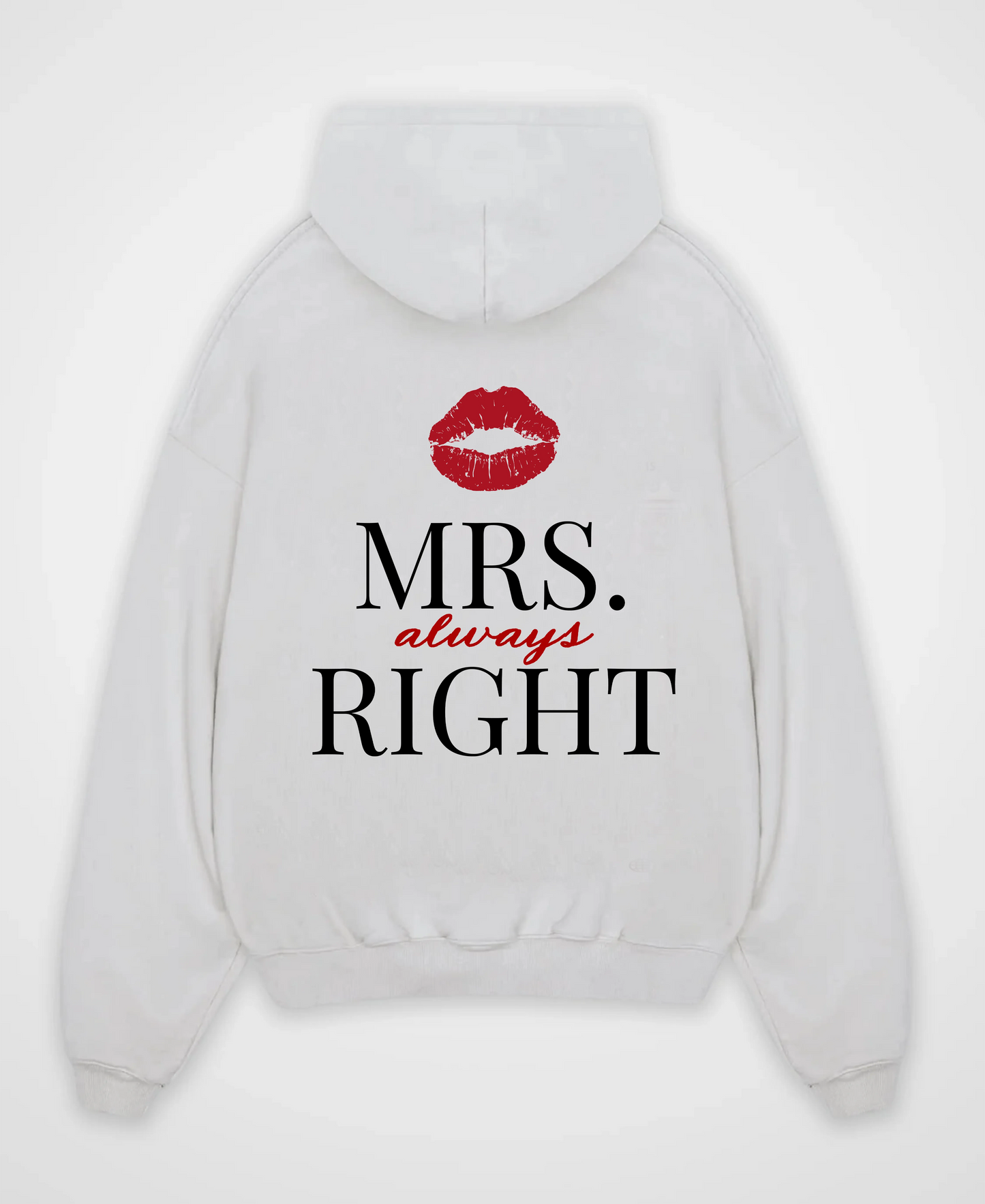 MRS. ALWAYS RIGHT OVERSIZED HOODIE