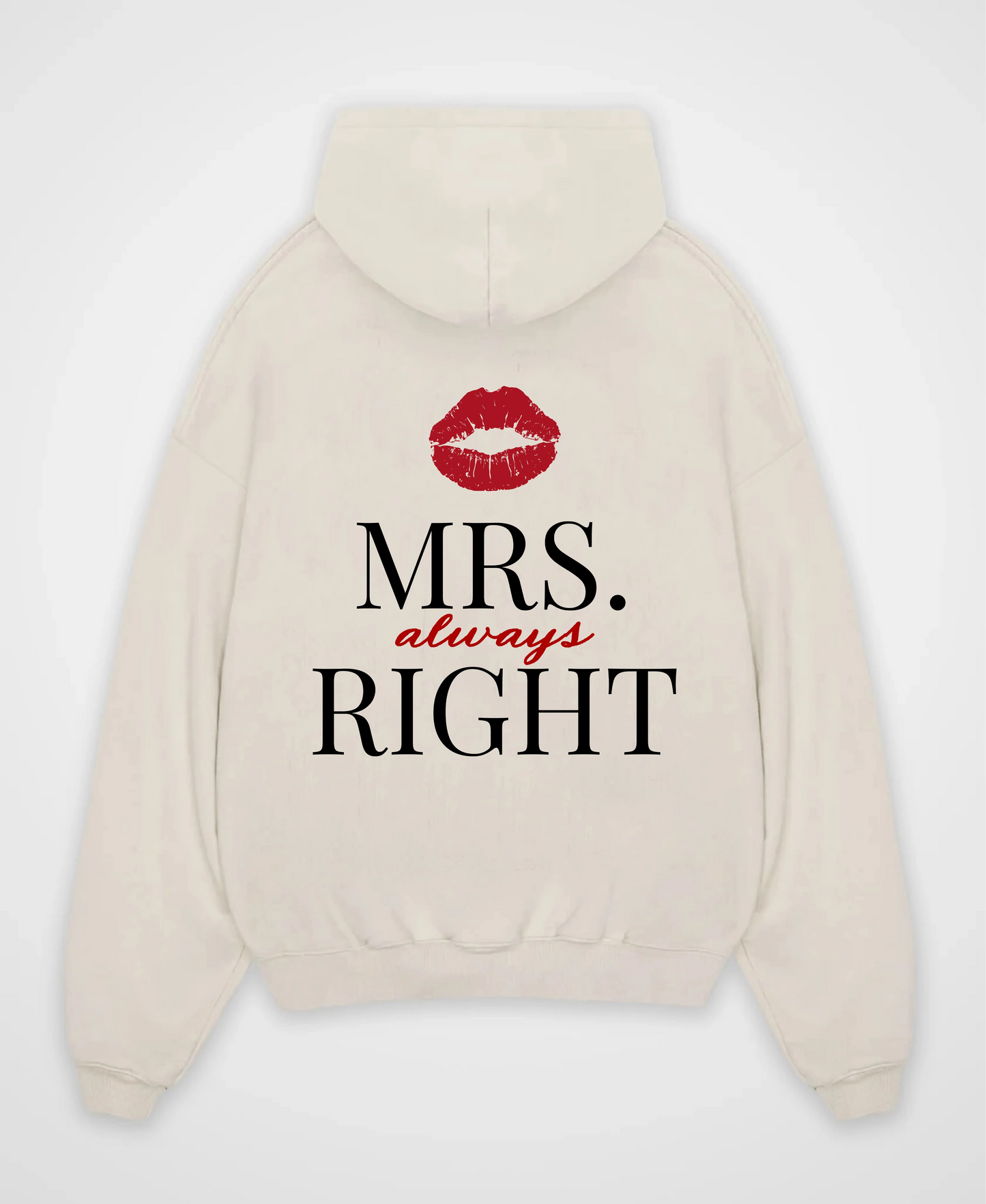 MRS. ALWAYS RIGHT OVERSIZED HOODIE