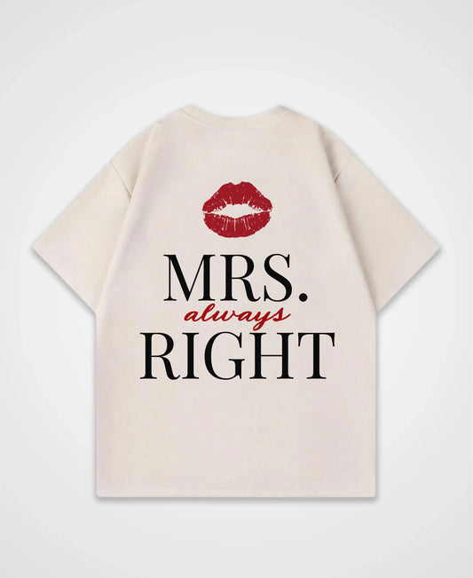 MRS. ALWAYS RIGHT OVERSIZED SHIRT