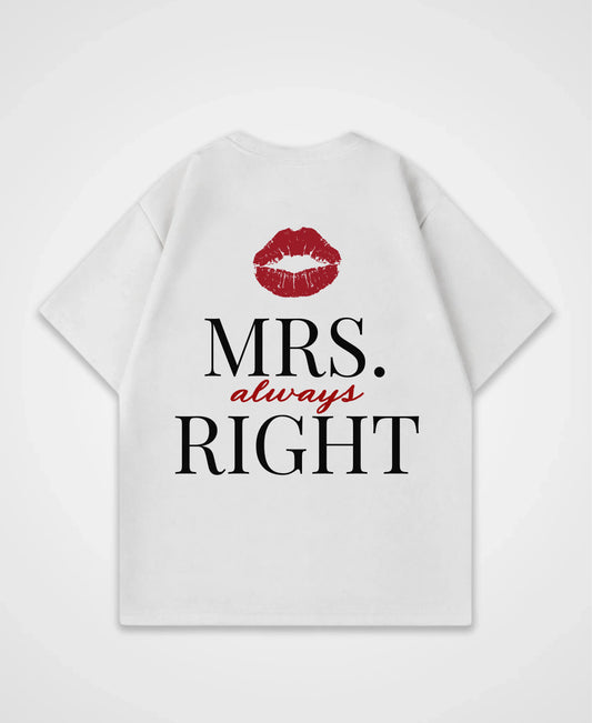 MRS. ALWAYS RIGHT OVERSIZED SHIRT
