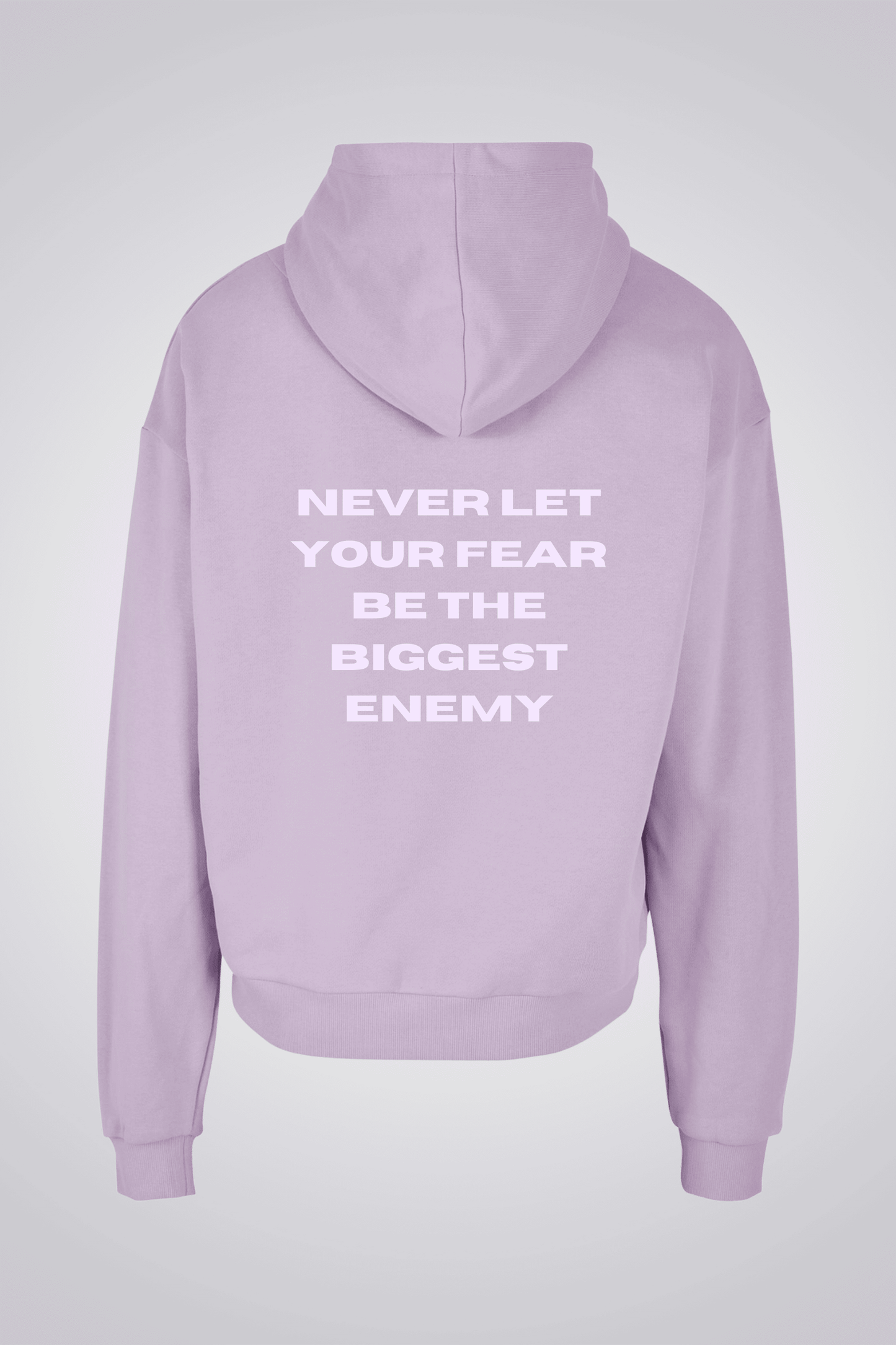 NEVER LET YOUR FEAR BE THE BIGGEST ENEMY OVERSIZED UNISEX HOODIE