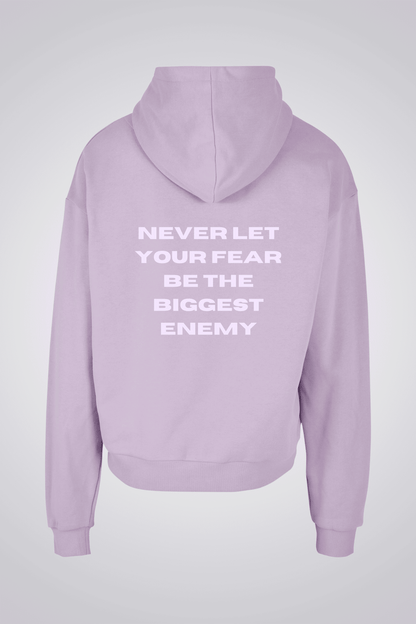 NEVER LET YOUR FEAR BE THE BIGGEST ENEMY OVERSIZED UNISEX HOODIE