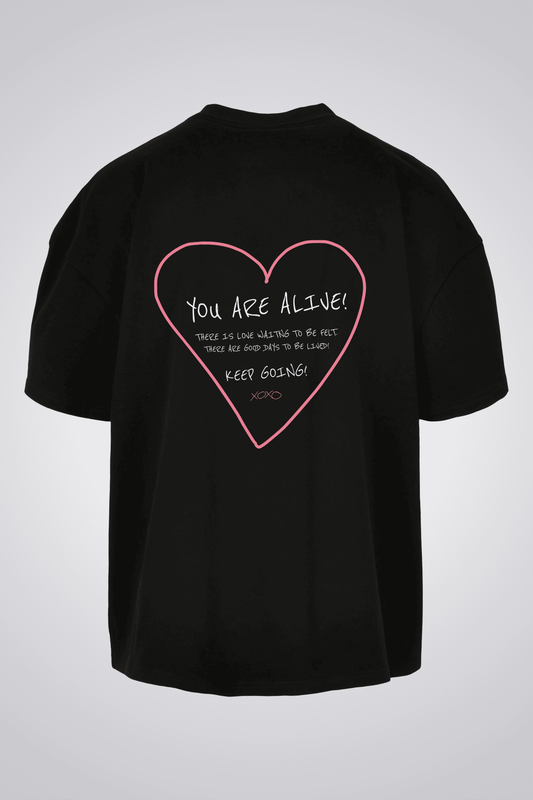 YOU ARE ALIVE OVERSIZED UNISEX T-SHIRT