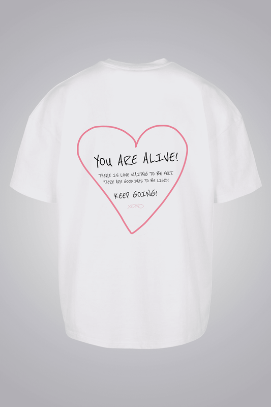 YOU ARE ALIVE OVERSIZED UNISEX T-SHIRT