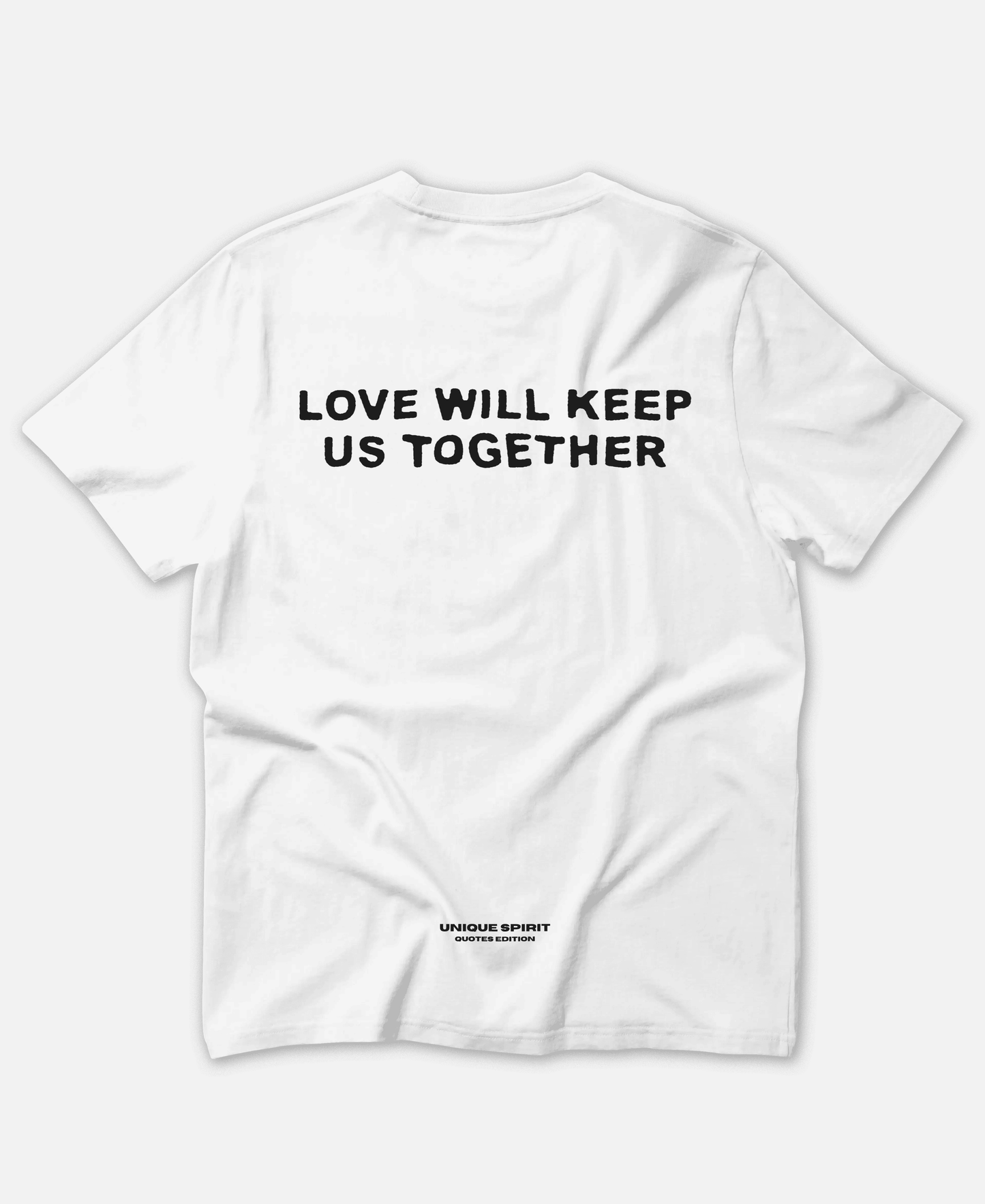 LOVE WILL KEEP ORGANIC T-SHIRT