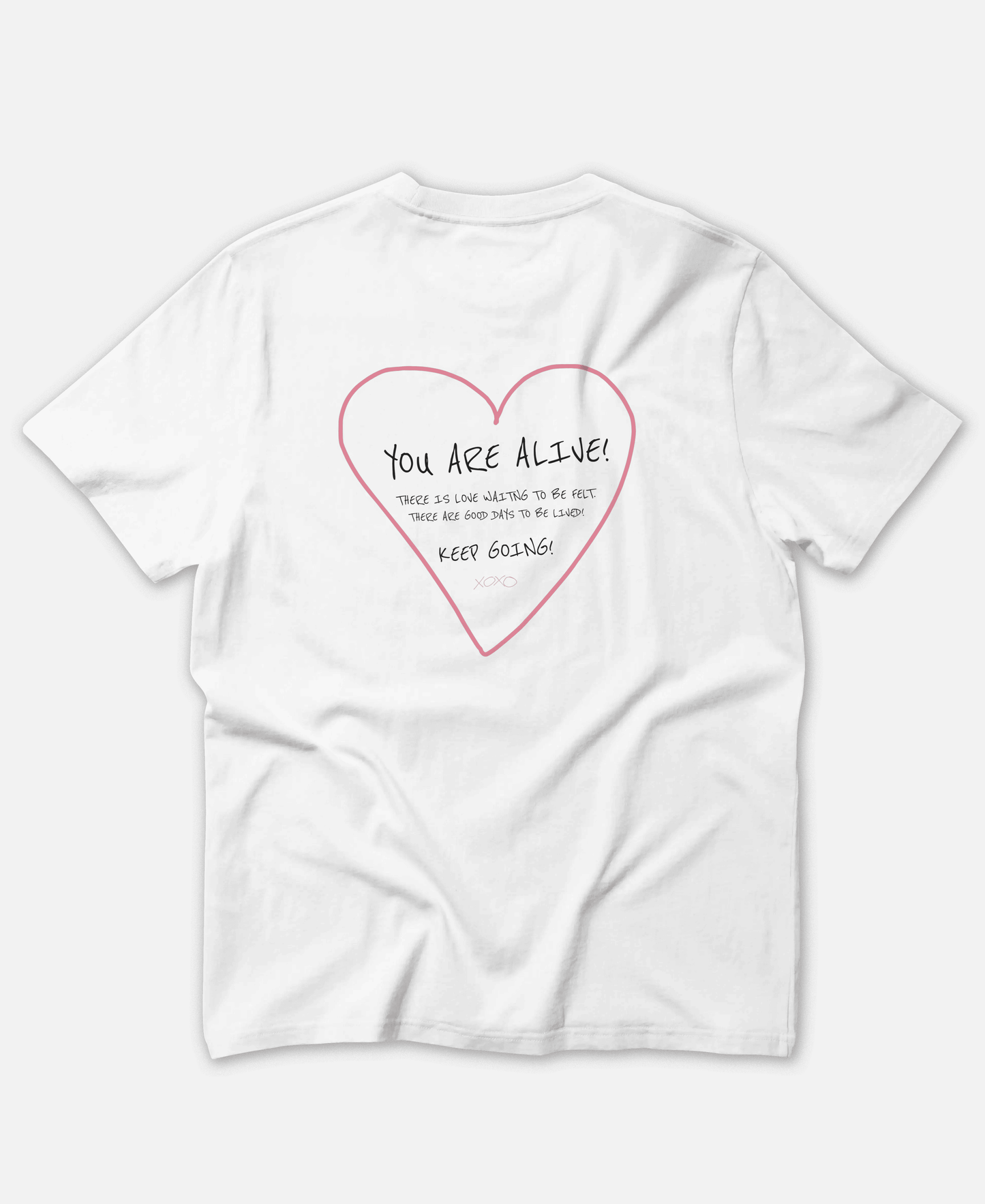 YOU ARE ALIVE ORGANIC T-SHIRT